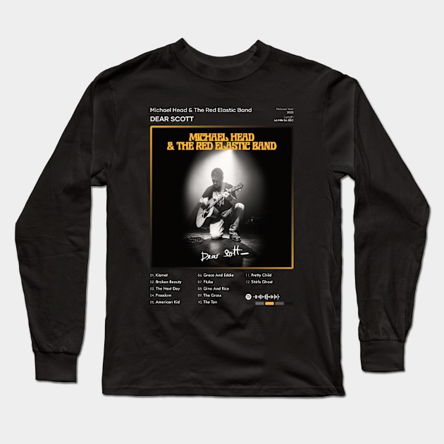 Michael Head & The Red Elastic Band - Dear Scott Tracklist Album Long Sleeve T-Shirt by 80sRetro